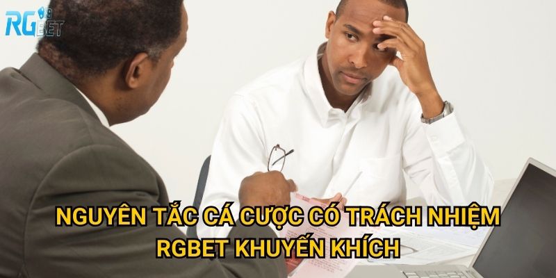 Nguyên tắc cá cược có trách nhiệm Rgbet khuyến khích