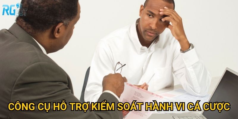 Công cụ hỗ trợ kiểm soát hành vi cá cược