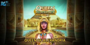 Queen of Alexandria tại Rgbet có quyền lực như nữ hoàng Ai Cập?