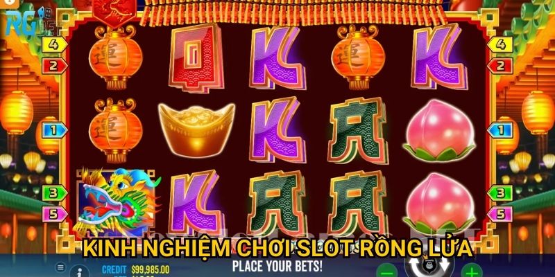 Kinh nghiệm chơi slot rồng lửa
