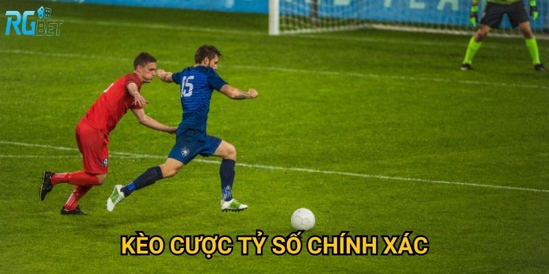 Kèo cược tỷ số chính xác tại Rgbet có tỷ lệ thắng cao không?