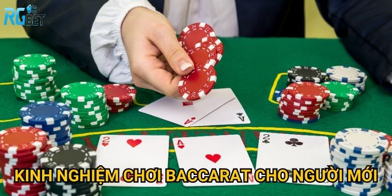 Kinh nghiệm chơi baccarat cho người mới