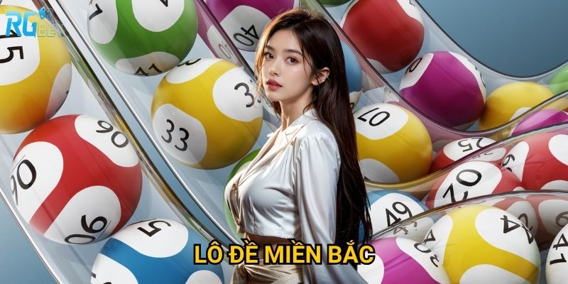 Lô đề miền Bắc tại Rgbet có tỷ lệ trả thưởng cao nhất?