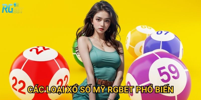 Các loại xổ số Mỹ Rgbet phổ biến