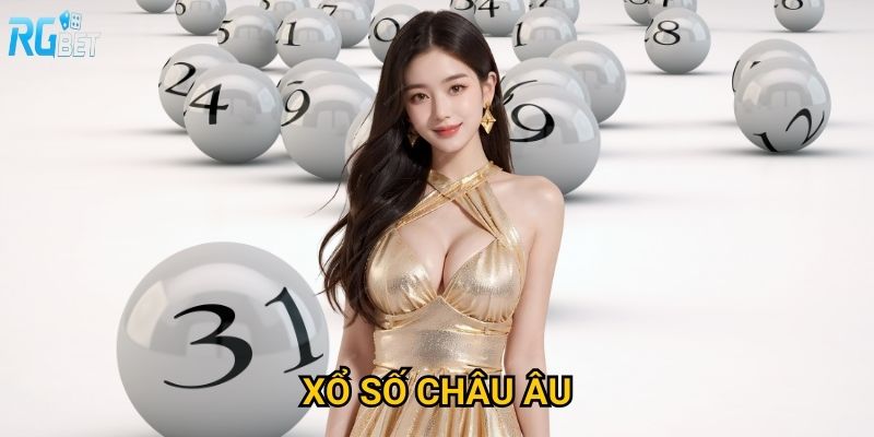 Xổ số Châu Âu Rgbet có gì hấp dẫn người chơi Việt Nam?