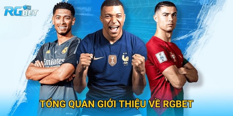 Tổng quan giới thiệu về Rgbet